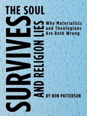 cover image of The Soul Survives and Religion Lies